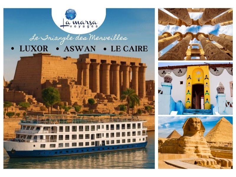 Le Triangle des Merveilles : Louxor, Assouan, Le Caire